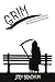 Grim: A Gravely Humorous Ta...
