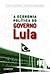 A Economia Política do Governo Lula