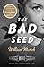 The Bad Seed by William March