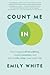 Count Me In: How I Stepped ...