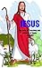 Jesus: The birth,life,teachings and miracles of Jesus....for kids!!: Kid's Bible Stories