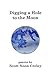 Digging a Hole to the Moon by Scott Noon Creley