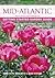 Mid-Atlantic Getting Started Garden Guide: Grow the Best Flowers, Shrubs, Trees, Vines & Groundcovers
