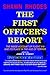The First Officer's Report ...