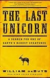 The Last Unicorn: A Search for One of Earth's Rarest Creatures