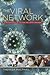 The Viral Network: A Pathog...