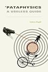 'Pataphysics: A U...