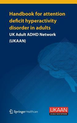 Handbook for Attention Deficit Hyperactivity Disorder in Adults