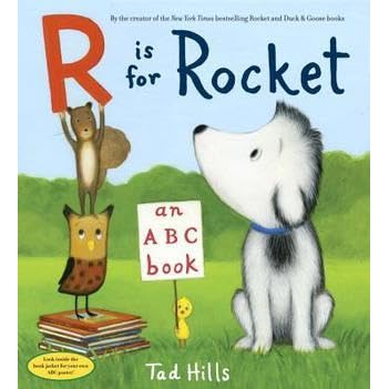 R Is For Rocket An Abc Book By Tad Hills