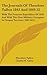The Journals Of Theodore Talbot 1843 And 1849-52: With The Fremont Expedition Of 1843 And With The First Military Company In Oregon Territory 1849-1852