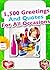 1,500 Greetings And Quotes For All Occasions. Sayings, Phrases And Best Wishes For Birthday, Mother's Day, Easter, Christmas, Valentine's Day, Wedding, Thanksgiving And More (Illustrated Edition)