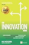 Innovation Book, The: How to Manage Ideas and Execution for Outstanding Results Innovation Book, The: How to Manage Ideas and Execution for Outstanding Results