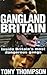 Gangland Britain by Tony  Thompson Gangland Britain by Tony  Thompson