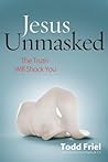 Jesus Unmasked: T...
