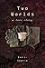 Two Worlds by Don L. Searle