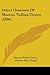 Select Orations of Marcus Tullius Cicero