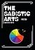 The Sadistic Arts - Part One -