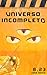 Universo incompleto