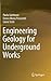 Engineering Geology for Underground Works