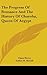 The Progress of Romance and the History of Charoba, Queen of Aegypt