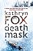 Death Mask (Dr. Anya Crichton)