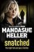 Snatched by Mandasue Heller