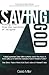 Saving God: Freeing Abba From the Captivity of Religion