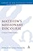 Matthew's Missionary Discourse: A Literary-Critical Analysis