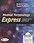 Medical Terminology Express: A Short-Course Approach by Body System