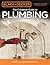 The Complete Guide to Plumbing