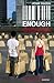 Enough by John Naish