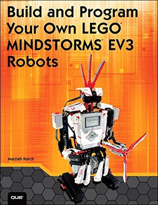 Build and Program Your Own LEGO Mindstorms EV3 Robots (Kindle Edition)