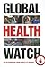 Global Health Watch 4: An Alternative World Health Report