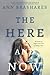 The Here and Now by Ann Brashares