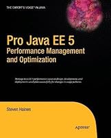Pro Java EE 5 Performance Management and Optimization