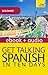 Get Talking Spanish in Ten Days: Enhanced Edition (Teach Yourself)