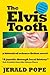 The Elvis Tooth: a novel of Black Mountain, NC