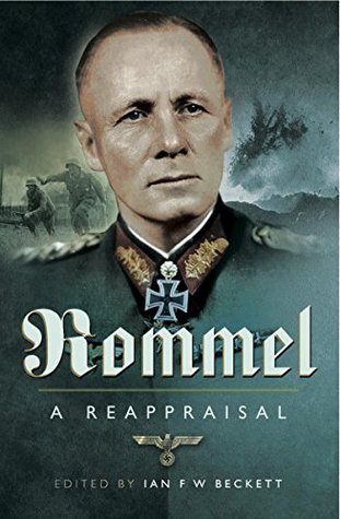 Rommel: A Reappraisal (Kindle Edition)