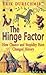 The Hinge Factor: How Chance and Stupidity Have Changed History