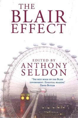 The Blair Effect: The Blair Government 1997-2001
