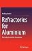 Refractories for Aluminium:...