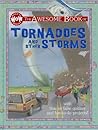 Tornadoes and Other Storms (Wow! That's Awesome!)