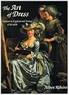 The Art of Dress by Aileen Ribeiro The Art of Dress by Aileen Ribeiro