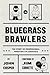 Bluegrass Brawlers: The Story of Professional Wrestling in Louisville
