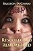 Rescued and Remembered by Braxton DeGarmo