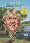 Who Was Steve Irwin?