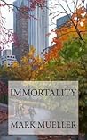 Immortality