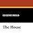 The House