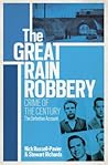The Great Train Robbery: Crime of the Century