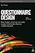 Questionnaire Design: How to Plan, Structure and Write Survey Material for Effective Market Research (Market Research in Practice)